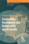 Communities, Development, and Sustainability across Canada cover