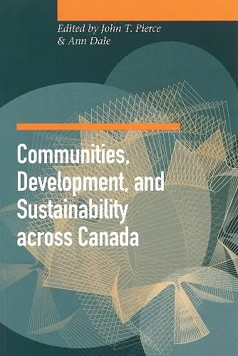 Communities, Development, and Sustainability Across Canada cover