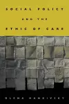 Social Policy and the Ethic of Care cover