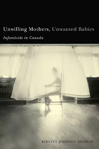 Unwilling Mothers, Unwanted Babies cover