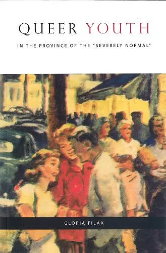 Queer Youth in the Province of the "Severely Normal" cover