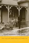 Good Intentions Gone Awry cover