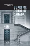 Attitudinal Decision Making in the Supreme Court of Canada cover