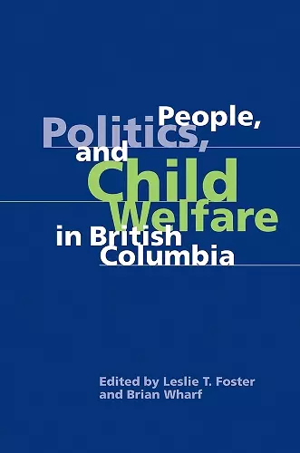 People, Politics, and Child Welfare in British Columbia cover