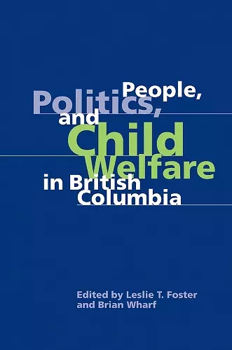 People, Politics, and Child Welfare in British Columbia cover