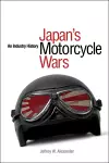 Japan's Motorcycle Wars cover