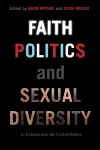 Faith, Politics, and Sexual Diversity in Canada and the United States cover