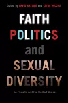 Faith, Politics, and Sexual Diversity in Canada and the United States cover