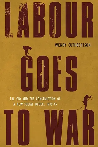 Labour Goes to War cover