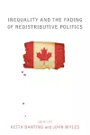 Inequality and the Fading of Redistributive Politics cover