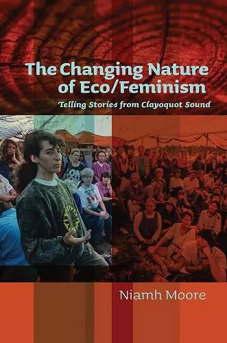 The Changing Nature of Eco/Feminism cover