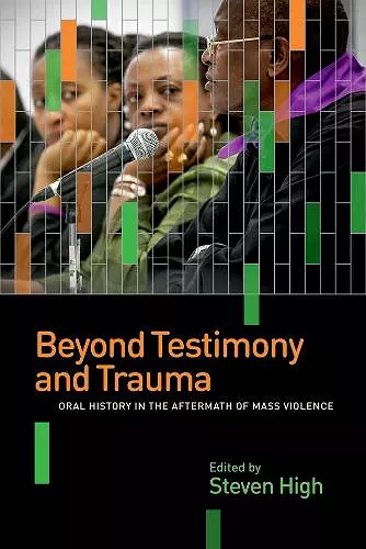 Beyond Testimony and Trauma cover