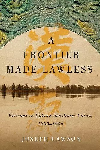 A Frontier Made Lawless cover