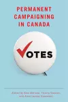 Permanent Campaigning in Canada cover