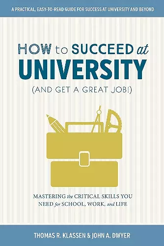 How to Succeed at University (and Get a Great Job!) cover