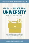 How to Succeed at University (and Get a Great Job!) cover