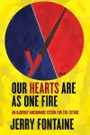 Our Hearts Are as One Fire cover