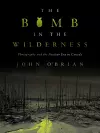 The Bomb in the Wilderness cover