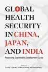 Global Health Security in China, Japan, and India cover