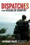 Dispatches from Disabled Country cover
