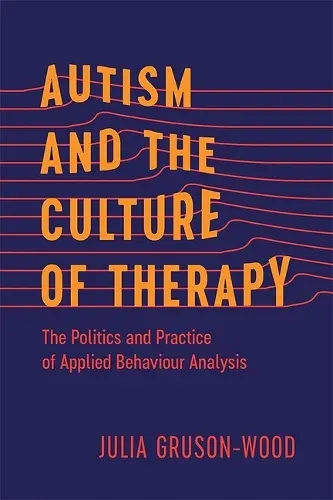 Autism and the Culture of Therapy cover