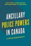 Ancillary Police Powers in Canada cover