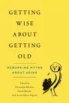 Getting Wise about Getting Old cover