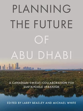 Planning the Future of Abu Dhabi cover