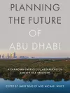 Planning the Future of Abu Dhabi cover