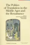 The Politics of Translation in the Middle Ages and the Renaissance cover