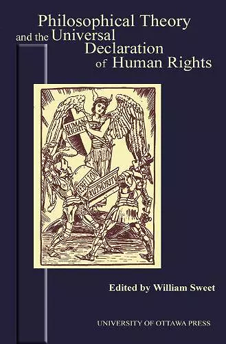 Philosophical Theory and the Universal Declaration of Human Rights cover