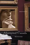 Aboriginal Canada Revisited cover