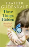 These Things Hidden cover