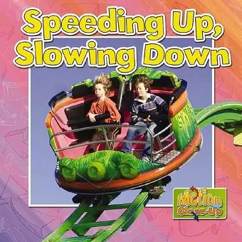 Speeding Up and Slowing Down? cover