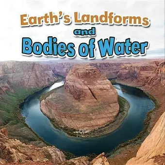 Earths Landforms and Bodies of Water cover