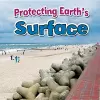 Protecting Earths Surface cover