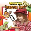 What Do Insects Eat? cover