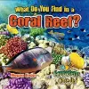 What Do You Find in a Coral Reef? cover