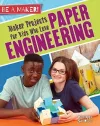 Maker Projects for Kids Who Love Paper Engineering cover