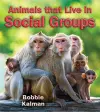 Animals that Live in Social Groups cover