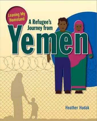 A Refugee's Journey From Yemen cover