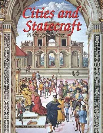 Cities and Statecraft in the Renaissance cover