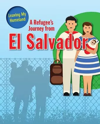 A Refugee s Journey from El Salvador cover