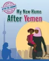 My New Home After Yemen cover