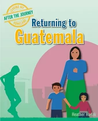 Returning to Guatemala cover