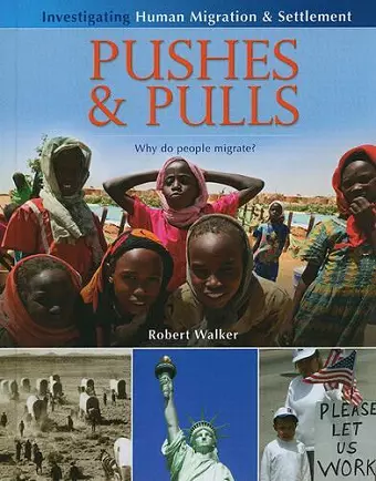 Pushes and Pulls: Why Do People Migrate? cover