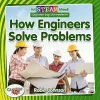 Full STEAM Ahead!: How Engineers Solve Problems cover