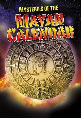 Mysteries of the Mayan Calendar cover