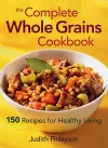 Complete Whole Grains Cookbook cover