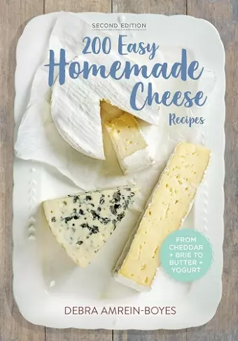 200 Easy Homemade Cheese Recipes cover